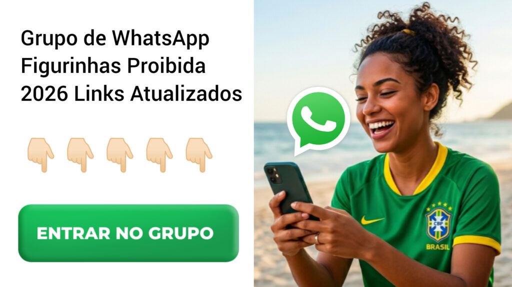Grupo de WhatsApp Figurinhas Proibida 2026: Links Atualizados